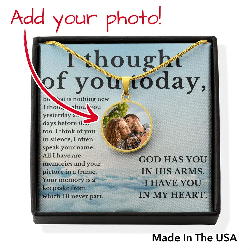 I Thought Of You Today Memorial In Loving Memory Necklace with Custom Photo